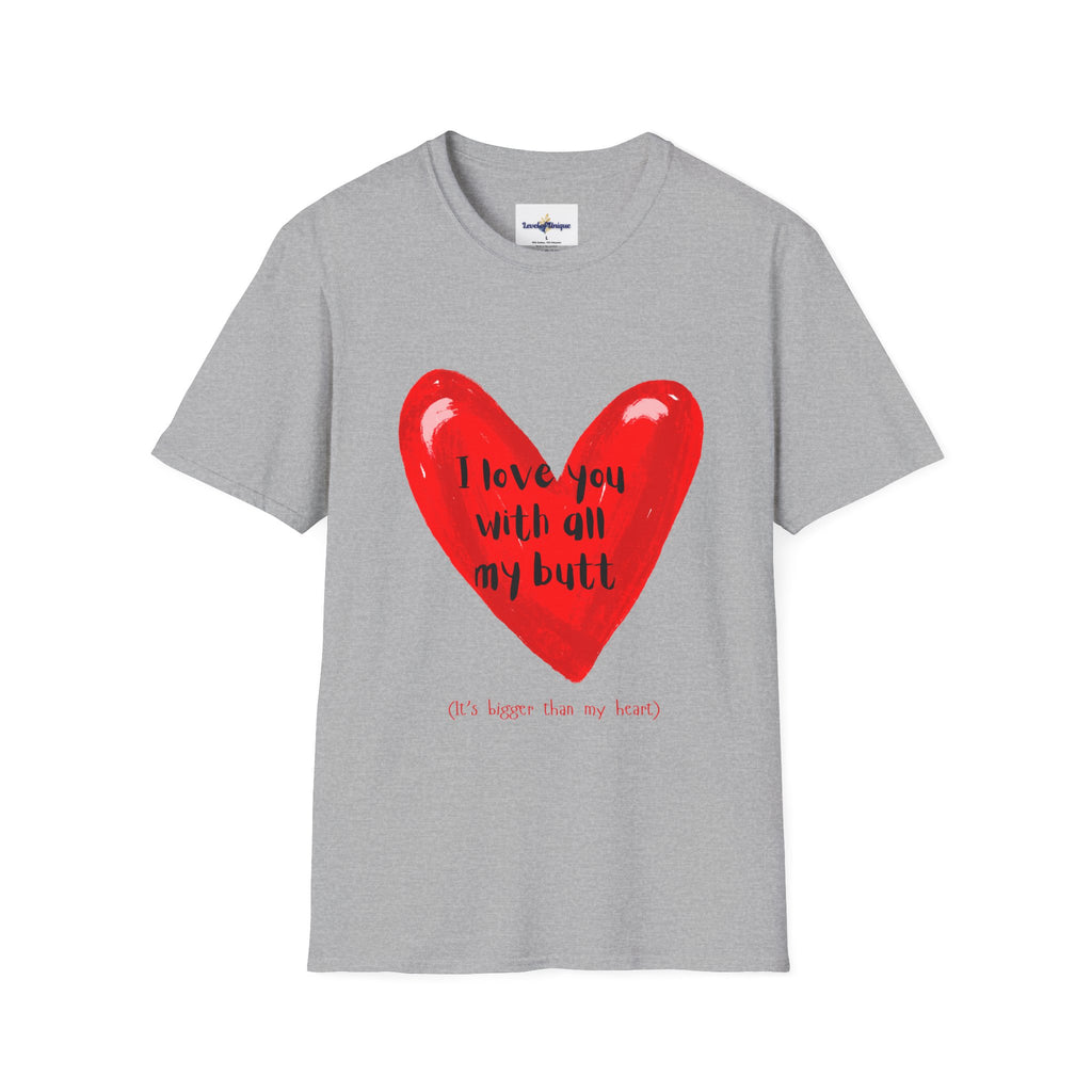 I love you with all my butt T-Shirt | Red Heart Illustration
