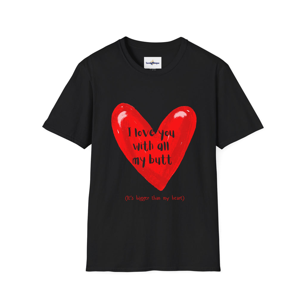 I love you with all my butt T-Shirt | Red Heart Illustration