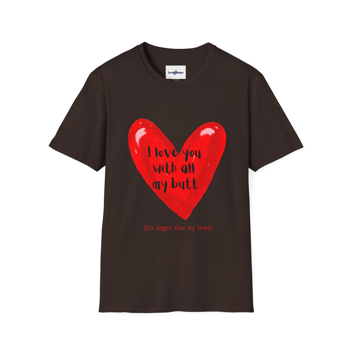 I love you with all my butt T-Shirt | Red Heart Illustration